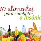 10 alimentos que ajudam a tratar a insnia